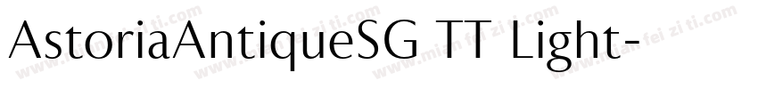 AstoriaAntiqueSG TT Light字体转换